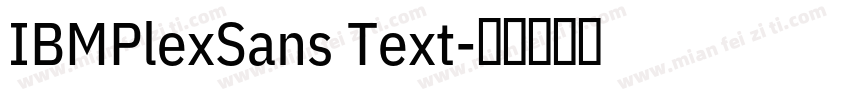 IBMPlexSans Text字体转换